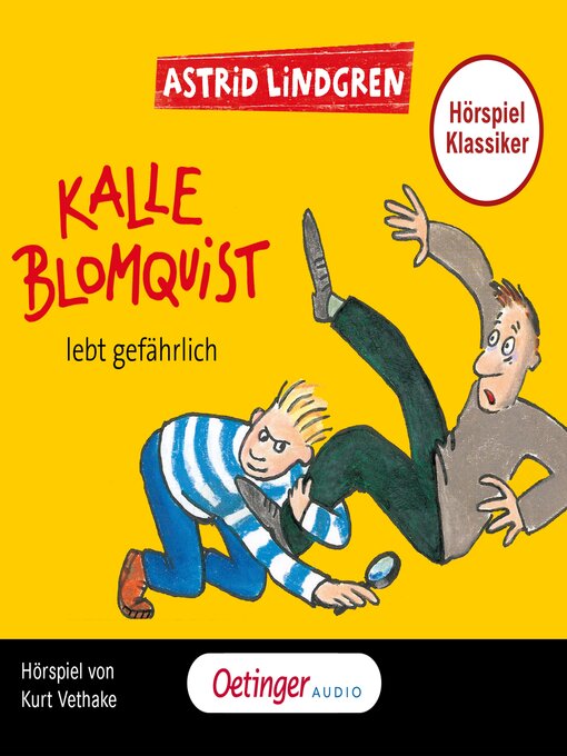 Title details for Kalle Blomquist 2. Kalle Blomquist lebt gefährlich. Hörspielklassiker by Astrid Lindgren - Wait list